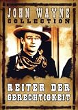 Reiter der Gerechtigkeit - John Wayne