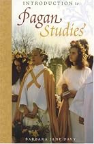 Introduction to Pagan Studies (The Pagan Studies Series)