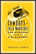 Cowboys As Cold Warriors: The Western and U.S. History (Culture and the Moving Image)