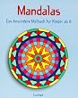 Mandalas, Das besondere Malbuch, F�r Kinder ab 8