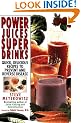 Power Juices, Super Drinks