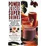 Power Juices, Super Drinks