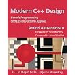 Modern C++ Design: Generic Programming and Design Patterns Applied ~ Andrei Alexandrescu