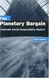 Review Earthscan Publications Ltd.  / The Planetary Bargain: Corporate Social Responsibility Matters