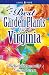 Best Garden Plants for Virginia (Best Garden Plants For...)