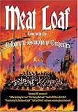 Meat Loaf - Live with the Melbourne Symphony Orchestra