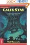 Calix Stay: The Circle of Light, Book 3