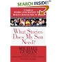 What Stories Does my son need?: A Guide to Books and Movies that Build Character in Boys