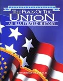 Flags of the Union, The: An Illustrated History (Flags of the Civil War)