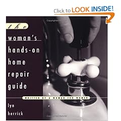 The Woman's Hands-On Repair Guide