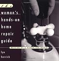 The Woman's Hands-On Repair Guide