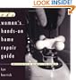 The Woman's Hands-On Home Repair Guide