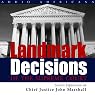 Landmark Decisions of the Supreme Court: Select Opinions of Chief Justice John Marshall