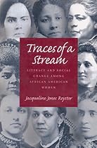 Traces Of A Stream: Literacy and Social Change Among African American Women (Pitt Comp Literacy Culture)