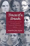 Traces Of A Stream: Literacy and Social Change Among African American Women (Pitt Comp Literacy Culture)