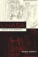 Lhasa: Streets with Memories (Asia Perspectives: History, Society, and Culture)