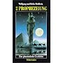 Die Prophezeiung: Eine phantastische Geschichte von Wolfgang Hohlbein