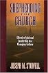Shepherding the Church: Effective Spiritual Leadership in a Changing Culture