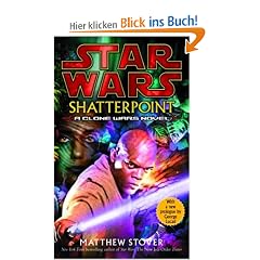 Star Wars: Shatterpoint: A Clone Wars Novel