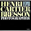 Henri Cartier-Bresson: Photographer