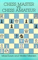Chess Master vs. Chess Amateur