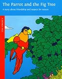 Parrot and the Fig Tree (Jataka Tales)