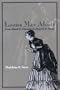 Louisa May Alcott: From Blood & Thunder to Hearth & Home