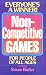 Non-Competitive Games for People of All Ages