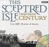 This Sceptred Isle: The Twentieth Century (15 CD Boxed Set)