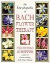 The Encyclopaedia of Bach Flower Therapy