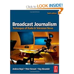 Broadcast Journalism,: Techniques of Radio and Television News