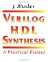 Verilog HDL Synthesis, A Practical Primer