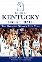Echoes Kentucky Basketball: The Greatest Stories Ever Told (Echoes of)