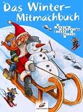 Das Winter-Mitmachbuch - Achim Ahlgrimm, Silke Moritz