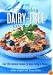 The Everyday Dairy-Free Cookbook: Over 180 Delicious Recipes to Make Eating a Pleasure