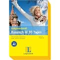 Langenscheidt Selbstlernkurs Russisch in 30 Tagen: Der kompakte Sprachkurs - leicht, schnell, individuell
