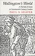 Wallington's World: A Puritan Artisan in Seventeenth-Century London