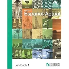 Espa�ol Actual: Espanol Actual 1. Lehrbuch: Spanisch f�r Anf�nger