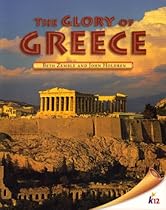 The Glory of Greece The Glory of Greece