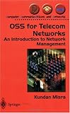 OSS for Telecom Networks: An Introduction to Network Management (Computer Communications and Networks)