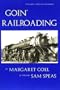 Goin' Railroading: Two Generations of Colorado Stories