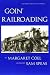 Books : Goin' Railroading: Two Generations of Colorado Stories