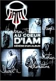 Au cœur d IAM, génèse d un album [Inclus un CD 5 titres inédits]