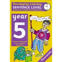 Developing Literacy: Sentence Level Activities Year 5 Sentence-Level Activities for the Literacy Hour (Developings)
