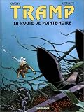 Tramp, tome 5 : La Route de Pointe Noire