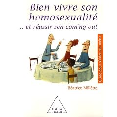 Bien vivre son homosexualit�... et r�ussir son coming-out
