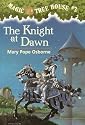 The Knight at Dawn (Magic Tree House, No. 2)