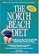 The North Beach Diet : Add Belly and Hip Fat Instantly with Batter Fried Twinkies and More