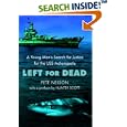 Left for Dead: A Young Man's Search for Justice for the USS Indianapolis