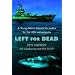 Left for Dead: A Young Man's Search for Justice for the USS Indianapolis